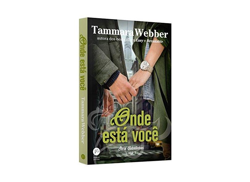 Onde Está Você. Entrelinhas - Volume 2 - Tammara Webber - 9788576863878
