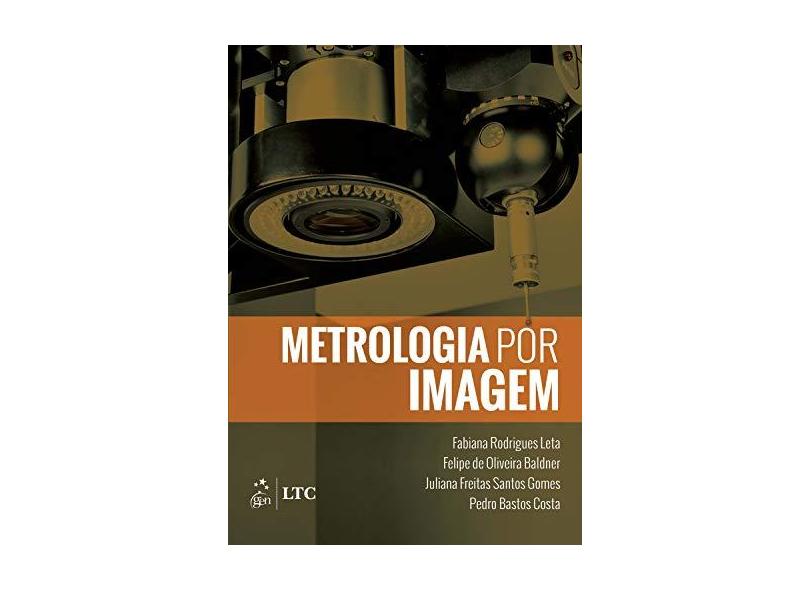 Metrologia por Imagem - Fabiana Leta - 9788535272581