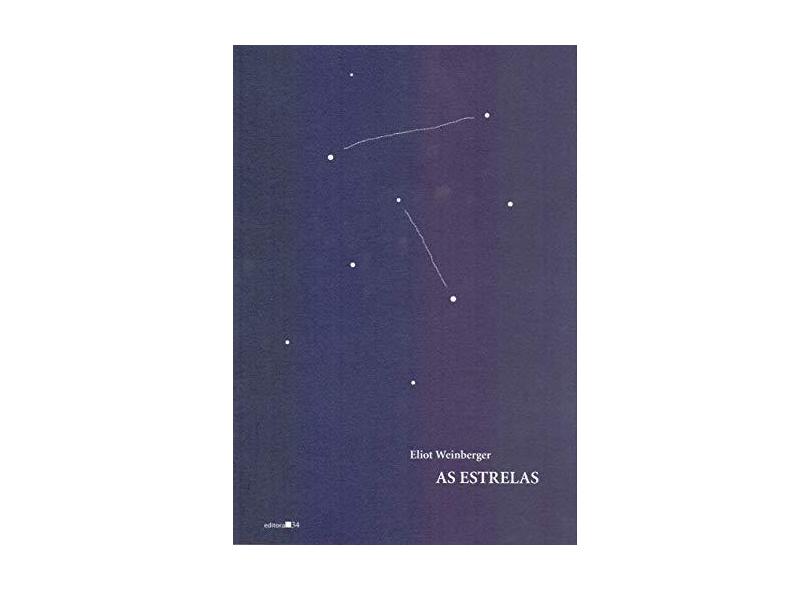 As estrelas - Eliot Weinberger - 9788573267334