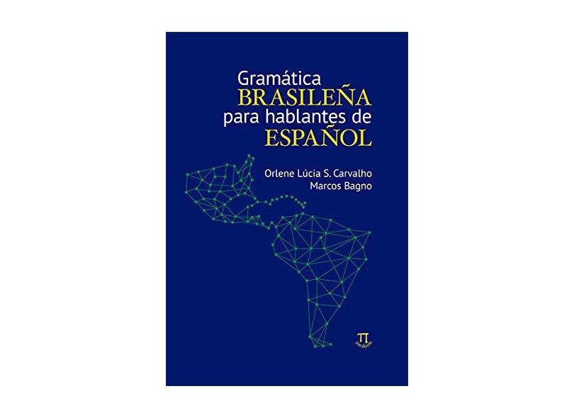Gramática Brasileña Para Hablantes de Español - Volume 1 - Capa Comum - 9788579340574