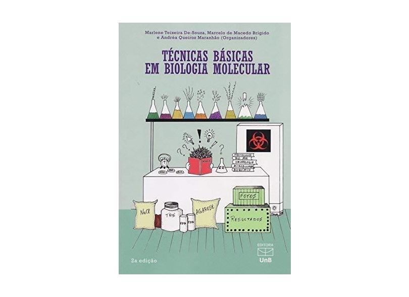 Técnicas Básicas em Biologia Molecular - Marlene Teixeira - 9788523011819