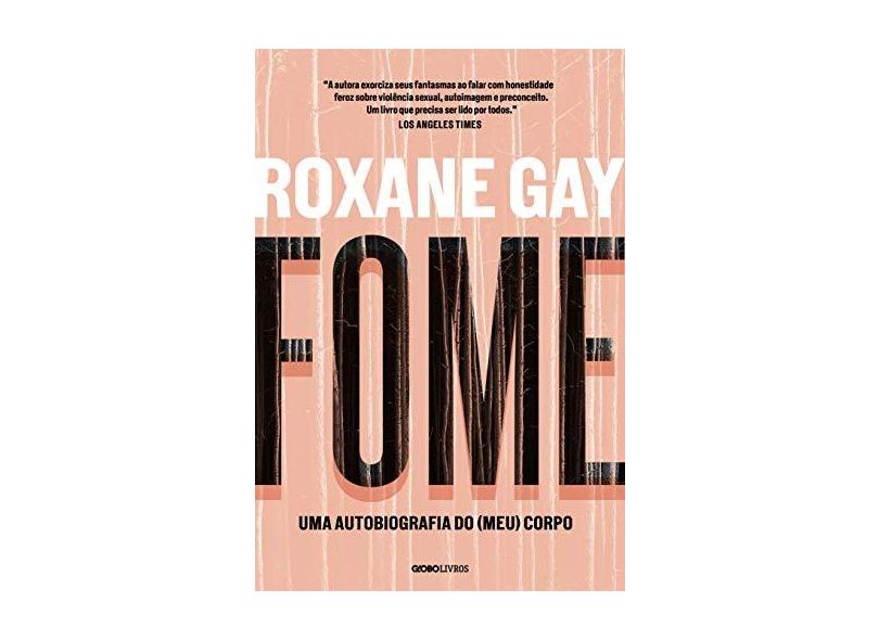 Fome - Roxane Gay - 9788525064691