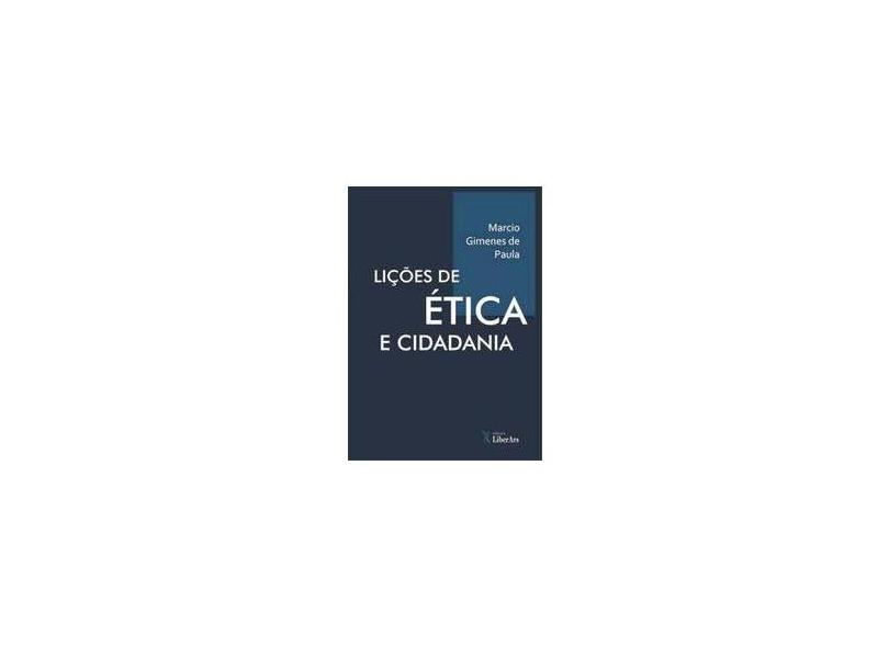 Lições De Ética E Cidadania - "paula, Marcio Gimenes De" - 9788594590541