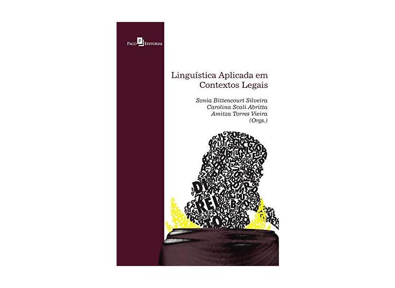 Linguística Aplicada em Contextos Legais - Sonia Bittencourt Silveira - 9788581488660