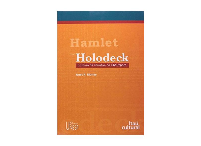 Hamlet no Holodeck - Janet H. Murray - 9788571394964