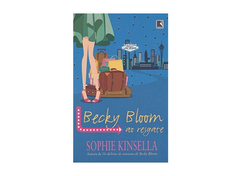 Becky Bloom ao Resgate - Sophie Kinsella - 9788501089618