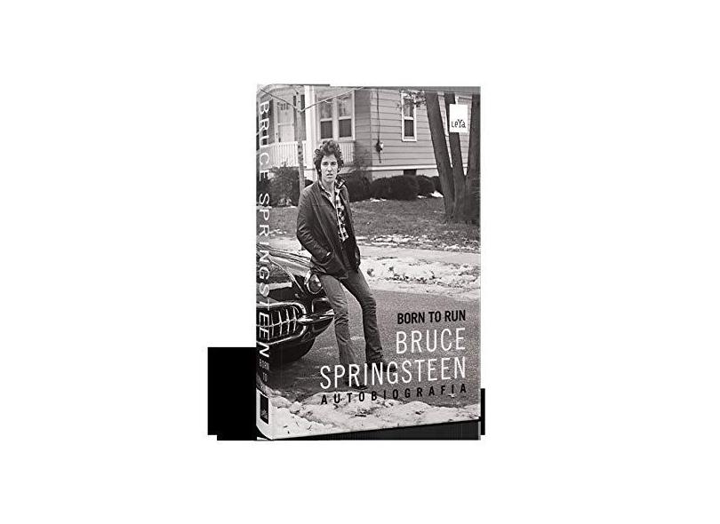 Born To Run - Bruce Springsteen - Springsteen, Bruce ; - 9788544104927