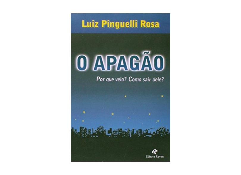 Apagao, O - Luiz Pinguelli Rosa - 9788571062276