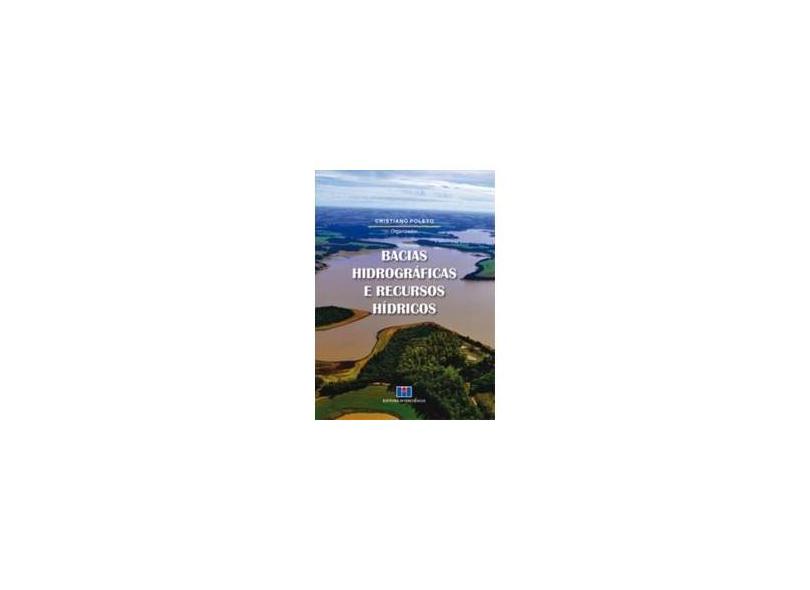 Bacias Hidrográficas e Recursos Hídricos - Cristiano Poleto - 9788571933484