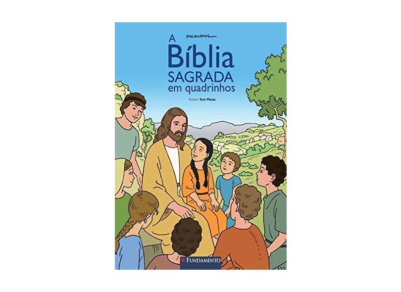 A Bíblia Sagrada Em Quadrinhos - Matas, Toni - 9788539512027