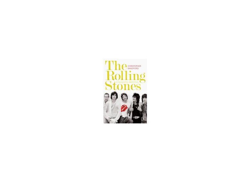 The Rolling Stones: A Biografia Definitiva - Christopher Sandford - 9788501402233