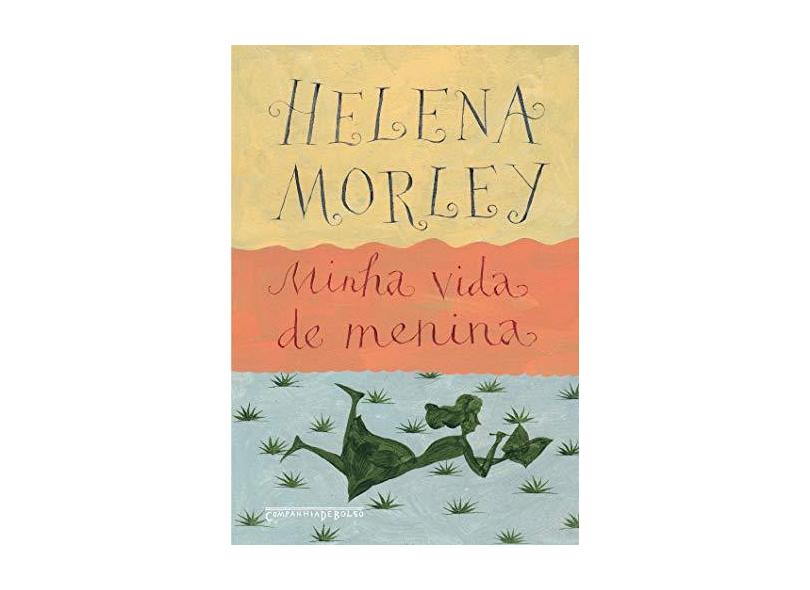 Minha Vida De Menina - Helena Morley - 9788535927450