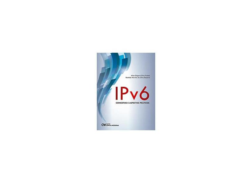 IPv6. Conceitos e Aspectos Práticos - Capa Comum - 9788539906673