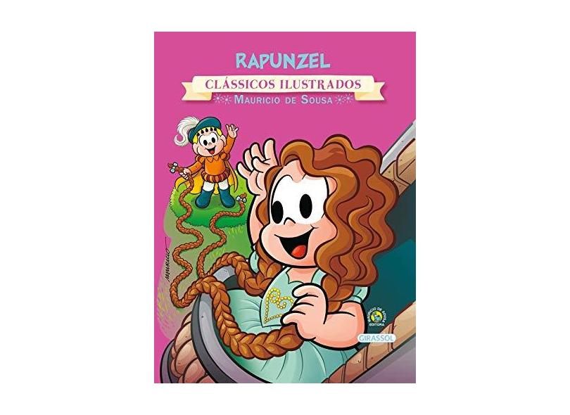 Turma da Mônica - Rapunzel - Col. Clássicos Ilustrados - Maurício De Sousa - 9788539418916