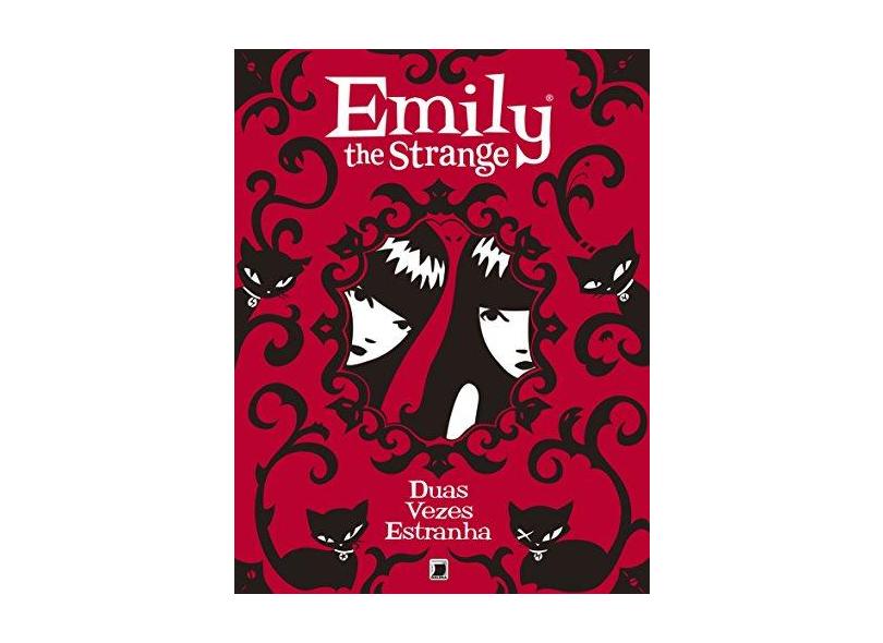 Emily The Strange - Duas Vezes Estranha - Vol. 2 - Gruner, Jessica; Reger, Rob - 9788501086785