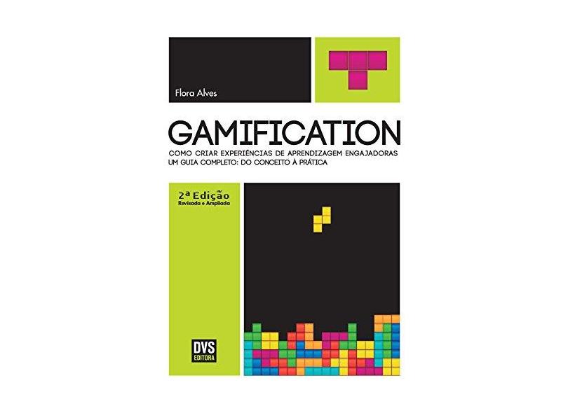 Gamification. Como Criar Experiências de Aprendizagem Engajadoras - Capa Comum - 9788582891025