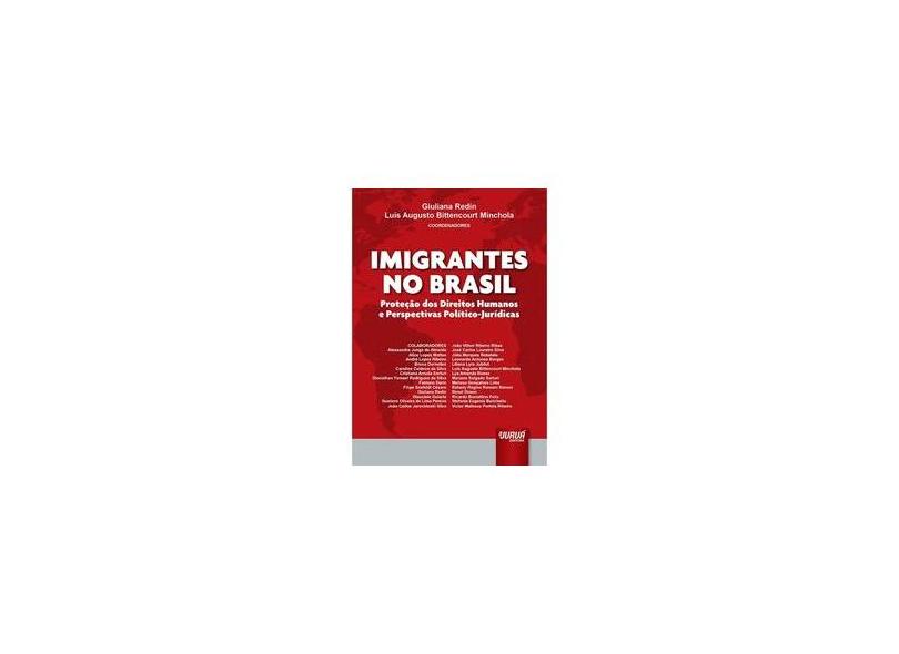 Imigrantes No Brasil - Minchola,  Luís Augusto Bittencourt; Redin, Giuliana - 9788536254098