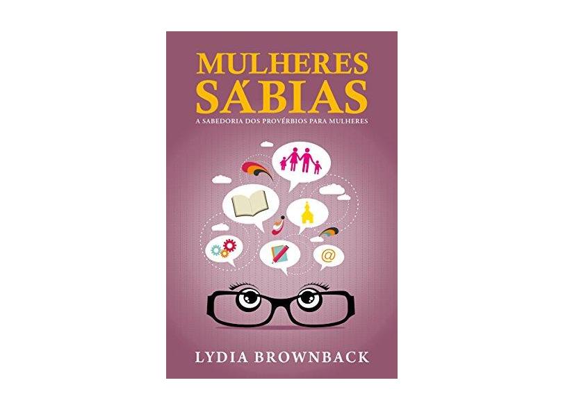 Mulheres Sabias - Brownback, Lydia - 9788581321318