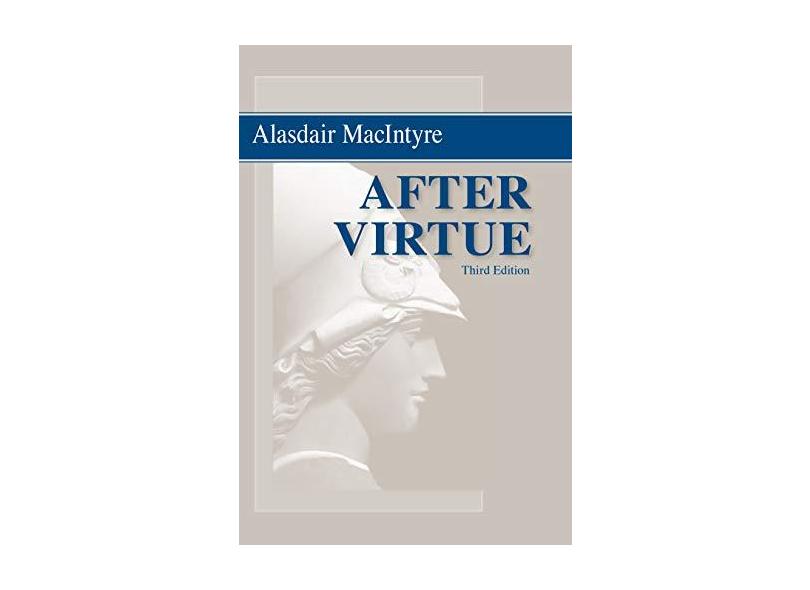 After Virtue: A Study in Moral Theory - Alasdair Macintyre - 9780268035044