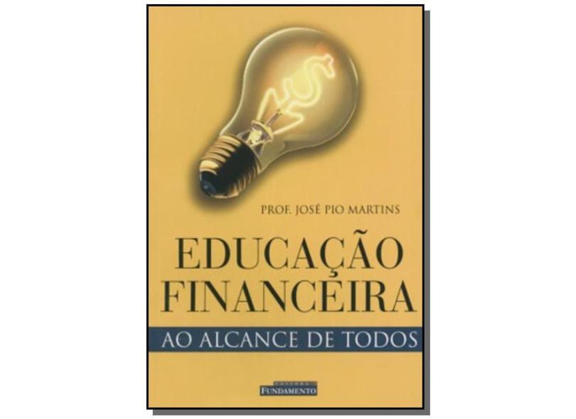 Educação Financeira ao Alcance de Todos - Martins, José Pio - 9788588350625