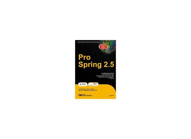 Pro Spring 2.5 - Machacek, Jan; Chakraborty, Anyrvan; Vukotic, Aleksa - 9788573938159