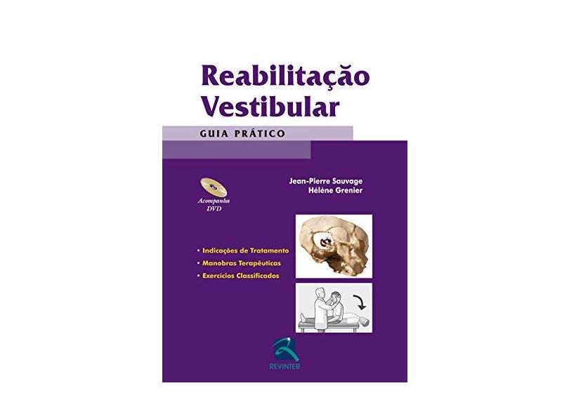 Reabilitação Vestibular - Guia Prático - Sauvage, Jean-pierre;grenier, Hélène; - 9788537206881