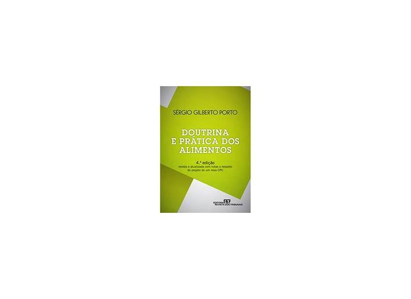 Doutrina E Prática Dos Alimentos - 4ª Ed. 2011 - Porto, Sergio Gilberto - 9788520341100