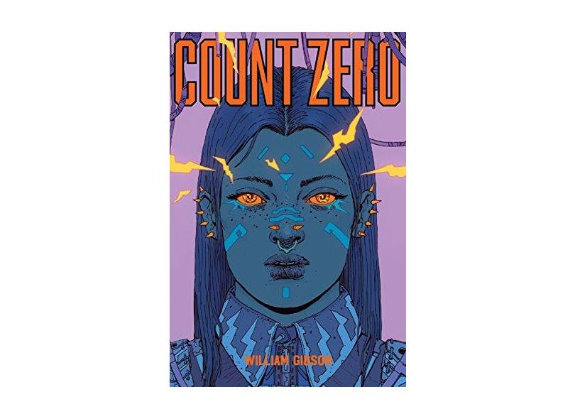 Count Zero - 2ª Ed. 2017 - Gibson, William - 9788576573012