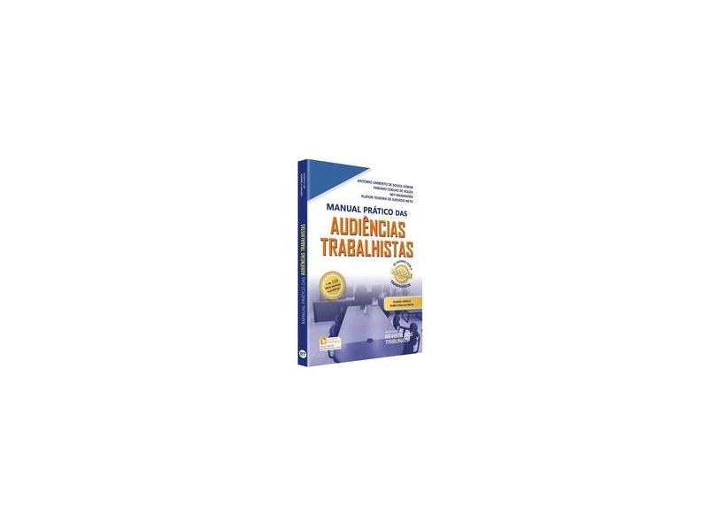 Manual Prático das Audiências Trabalhistas - Antonio Umberto De Souza Júnior - 9788553210152