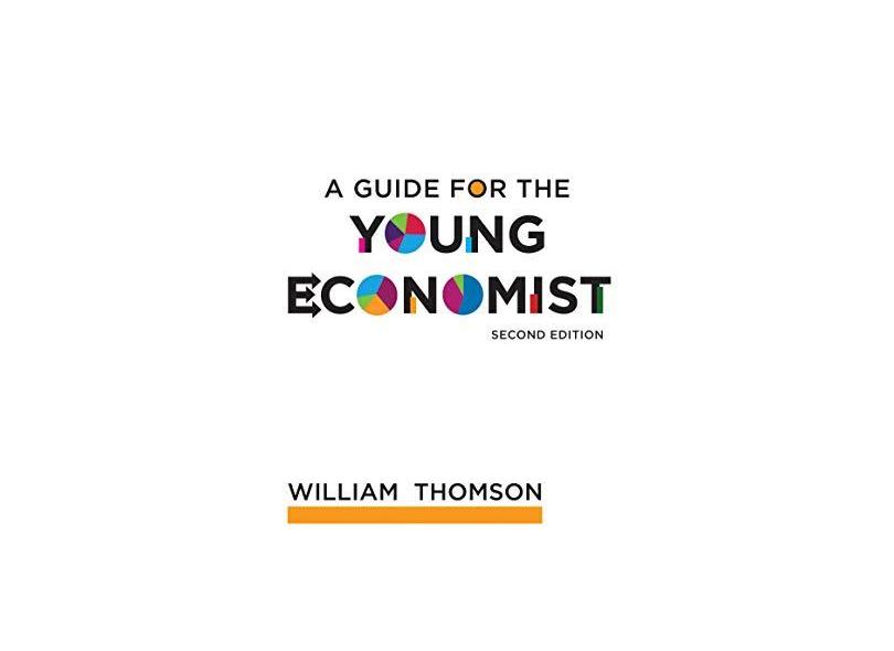 A Guide for the Young Economist - William Thomson - 9780262515894