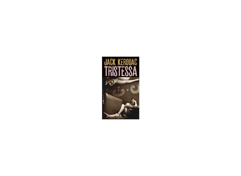 Tristessa - Pocket Plus - Kerouac, Jack - 9788525415462