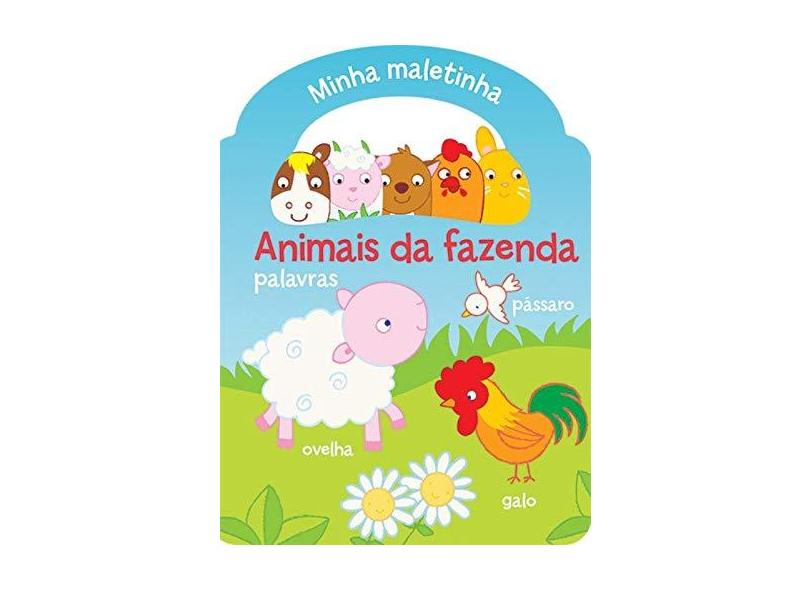 Animais da Fazenda: Palavras - Coleção Minha Maletinha - Yoyo Books - 9789462444799