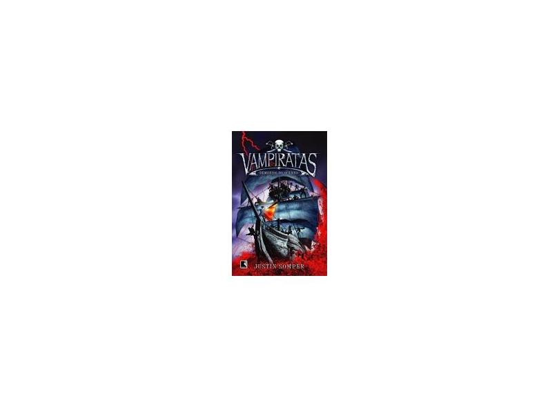 Vampiratas: Demônios do Oceano - Justin Somper - 9788501076373