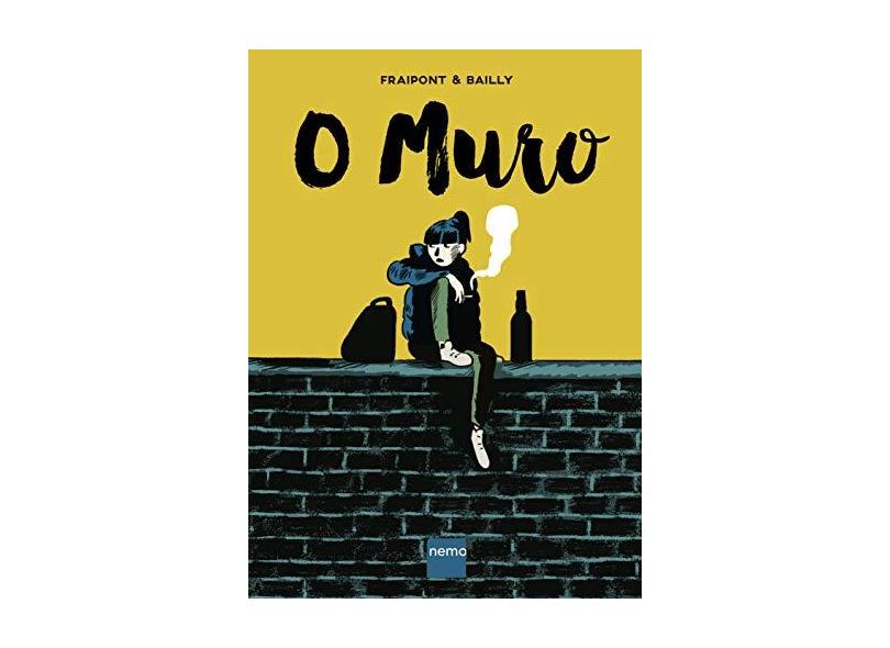 O Muro - Bailly, Pierre; Fraipont, Céline - 9788582861639