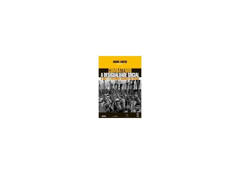 Combatendo a Desigualdade Social - Miguel Carter - 9788571399921