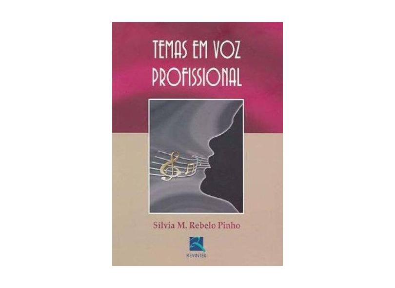 Temas em Voz Profissional - Pinho, Silvia M. Rebelo - 9788537200568