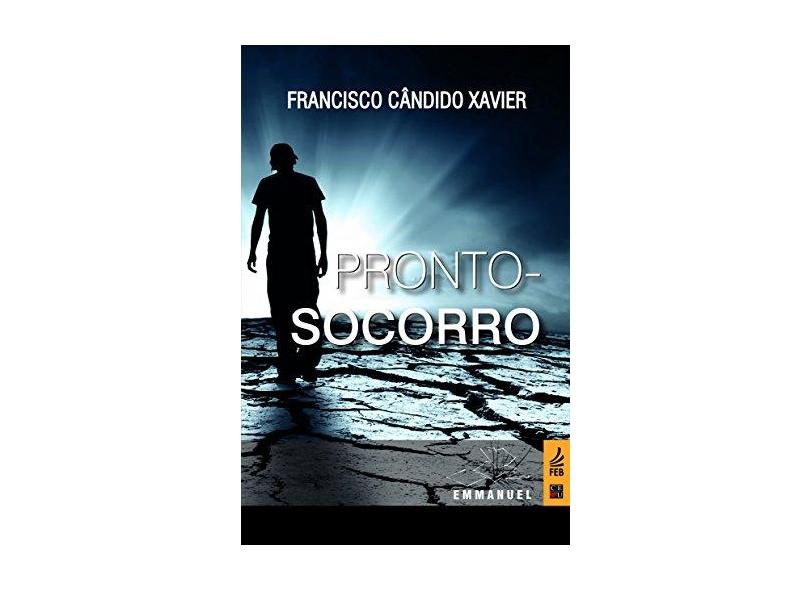 Pronto-Socorro - Francisco Cândido Xavier - 9788584850488
