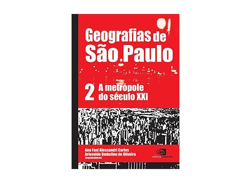 Geografias de São Paulo II - Carlos, Ana Fani Alessandri - 9788572442756