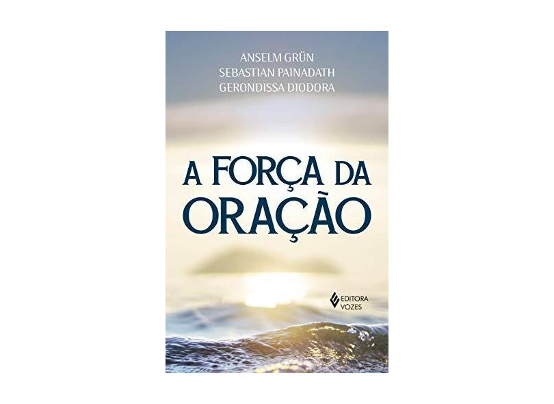 A Força da Oração - Vários Autores - 9788532655455