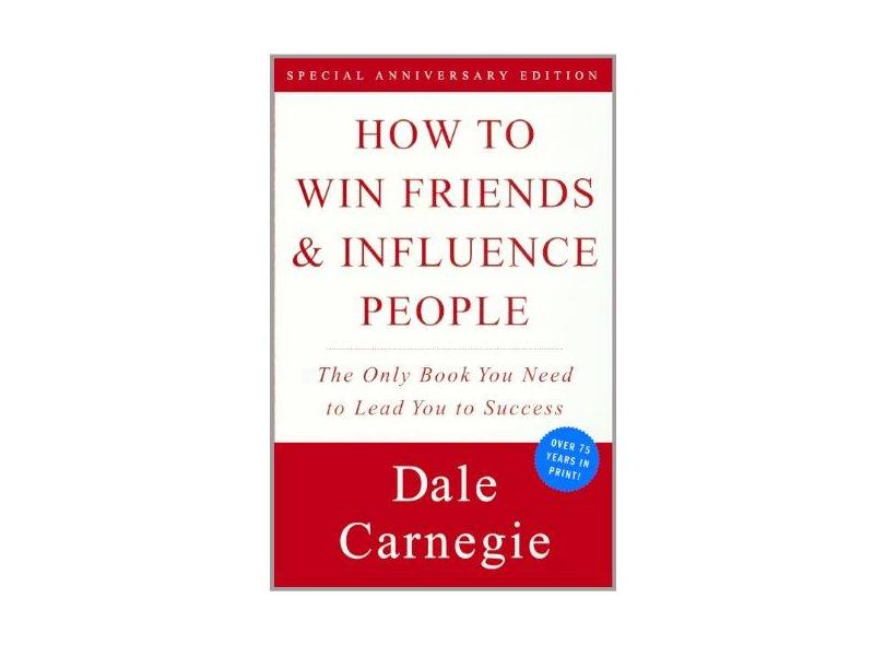 How to Win Friends & Influence People - Dale Carnegie - 9780606153843