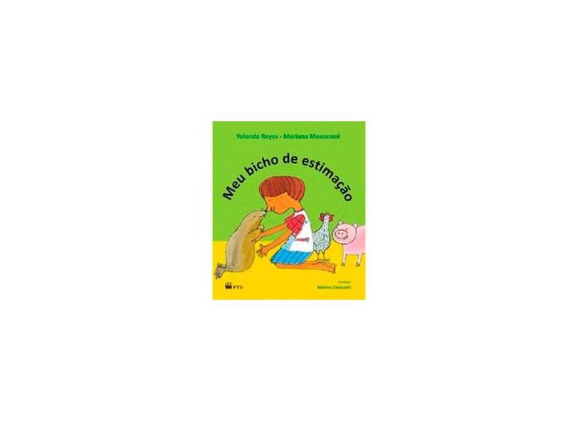 Meu Bicho de Estimação - Série Acalanto - Reyes, Yolanda - 9788532283597