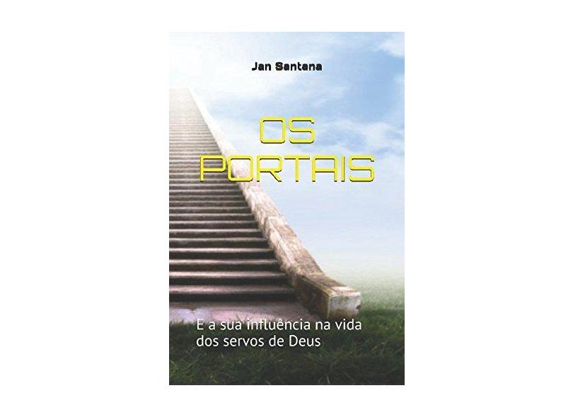 Os Portais - Jan Douglas Augusto Santana - 9781520201948