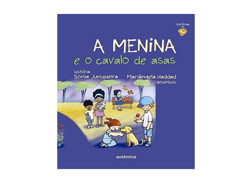 A menina e o cavalo de asas - Sonia Junqueira - 9788582175705