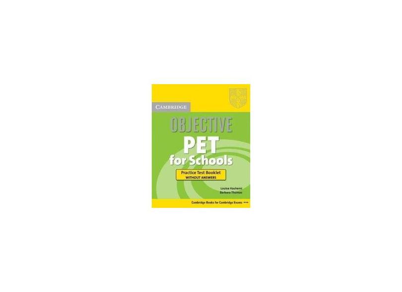 Objective Pet for Schools - Louise Hashemi , Barbara Thomas - 9780521189972