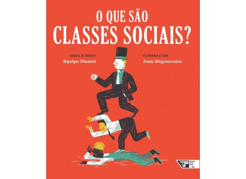 O Que São Classes Sociais? - Col. Livros Para o Amanhã - Plantel, Equipo - 9788575594674