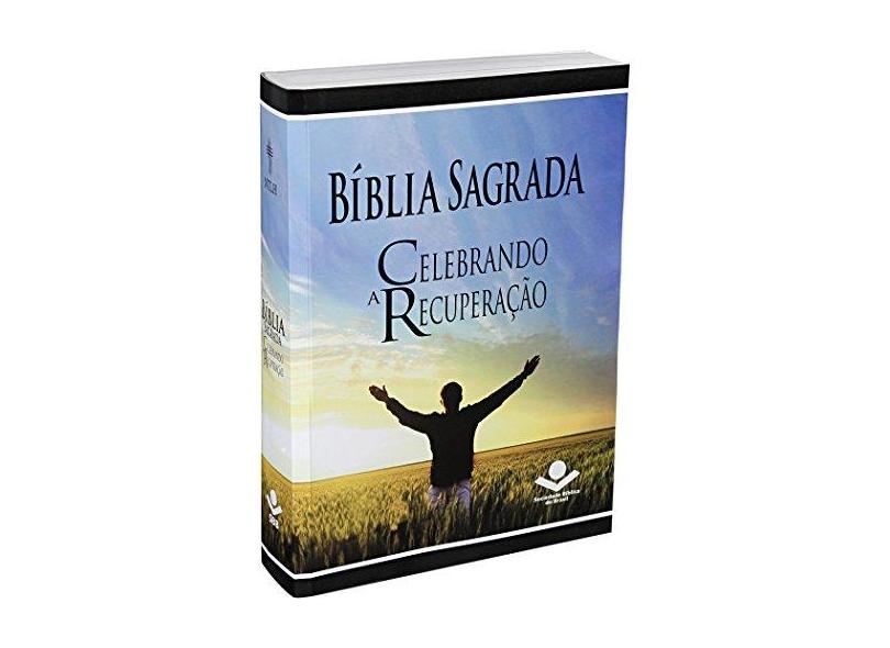 Bíblia Sagrada Celebrando a Recuperação - Vários Autores - 9788531115134