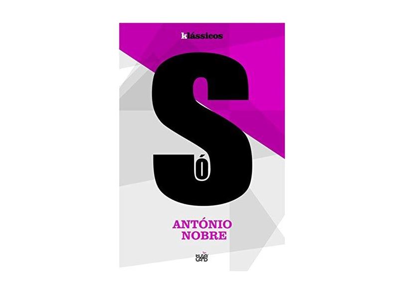 Klássicos - Só - Nobre, Antonio - 9789898508331