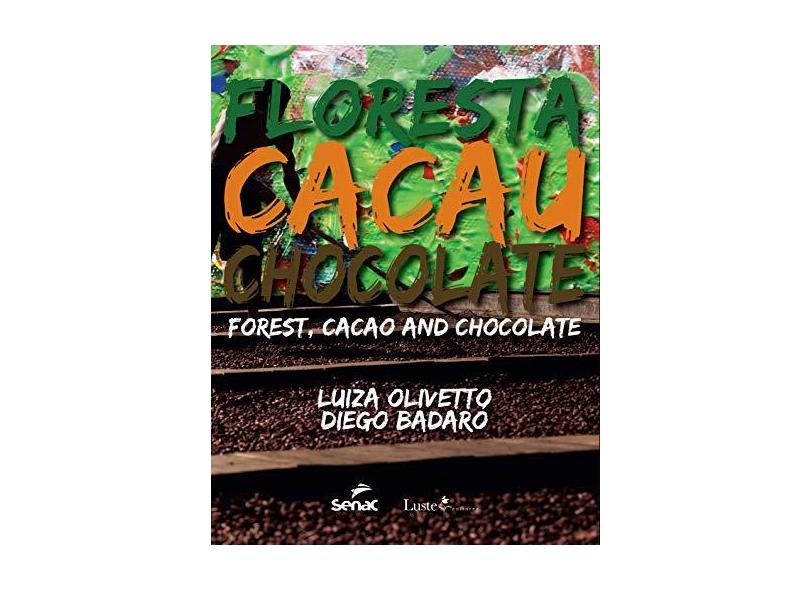 Floresta, Cacau e Chocolate - Luiza Olivett - 9788539610600