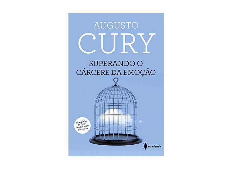 Superando o Cárcere da Emoção - Augusto Cury - 9788542206432