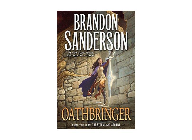 Oathbringer: Book Three of the Stormlight Archive - Brandon Sanderson - 9780765326379